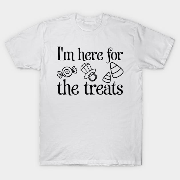 I'm Here for the Treats T-Shirt by FairyMay